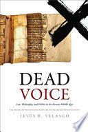 Dead voice : law, philosophy, and fiction in the Iberian Middle Ages /