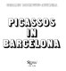 Picassos in Barcelona /