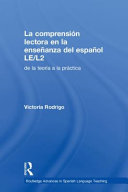 La comprensión lectora en la enseñanza del español LE/L2 : de la teoría a la práctica /