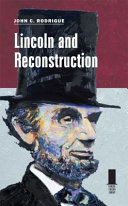 Lincoln and Reconstruction /