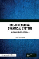 One-dimensional dynamical systems : an example-led approach /