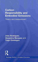 Carbon responsibility and embodied emissions : theory and measurement /