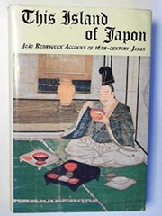 This island of Japon: Joao Rodrigues' account of 16th-Century Japan /