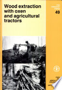 Wood extraction with oxen and agricultural tractors /