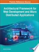 Architectural framework for web development and micro distributed applications /