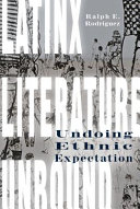 Latinx literature unbound : undoing ethnic expectation /