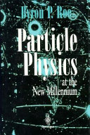 Particle physics at the new millennium /