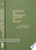 Dictionary of theoretical concepts in biology /