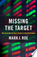 Missing the target : Why Stock-Market Short-Termism Is Not the Problem /