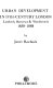 Urban development in 19th century London : Lambeth, Battersea & Wandsworth 1838-1888 /