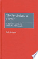 The psychology of humor : a reference guide and annotated bibliography /