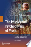 The physics and psychophysics of music : an introduction /