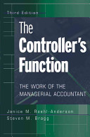 The controller's function : the work of the managerial accountant /