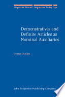 Demonstratives and definite articles as nominal auxiliaries /