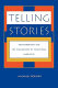 Telling stories : postmodernism and the invalidation of traditional narrative /