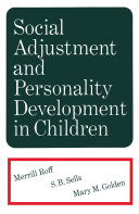 Social adjustment and personality development in children /