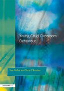 Young children and classroom behaviour : needs, perspectives and strategies /