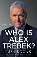 Who is Alex Trebek? : a biography /