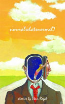 Normalwhat'snormal? : stories /