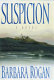 Suspicion : a novel /