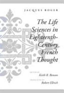 The life sciences in eighteenth-century French thought /