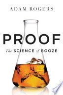 Proof : the science of booze /