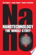 Nanotechnology : the whole story /