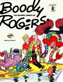 Boody : the bizarre comics of Boody Rogers /