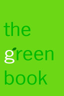 The green book : the everyday guide to saving the planet one simple step at a time /