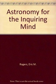 Astronomy for the inquiring mind : the growth and use of theory in science /