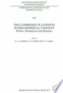 The Cambridge Platonists in Philosophical Context : Politics, Metaphysics and Religion /