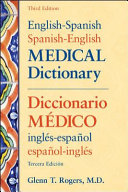 English-Spanish, Spanish-English medical dictionary = Diccionario médico, inglés-español, español-inglés /