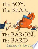 The boy, the bear, the baron, the bard /