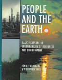 People and the earth : basic issues in the sustainability of resources and environment /
