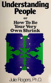 Understanding people : or, How to be your very own shrink /