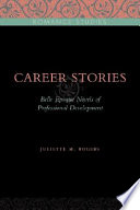 Career stories : Belle Epoque novels of professional development /