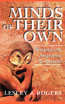 Minds of their own : thinking and awareness in animals /