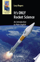 It's only rocket science : an introduction in plain English /