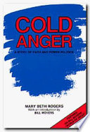 Cold anger : a story of faith and power politics /