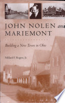 John Nolen & Mariemont : building a new town in Ohio /