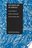 Fictions du scandale : corps féminin et réalisme romanesque au dix-neuvième siècle /