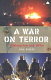 A war on terror : Afghanistan and after /