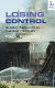Losing control : global security in the twenty-first century /