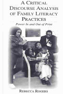 A critical discourse analysis of family literacy practices : power in and out of print /