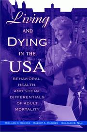 Living and dying in the USA : behavioral, health, and social differentials of adult mortality /