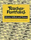 Teacher portfolios : literacy artifacts and themes /