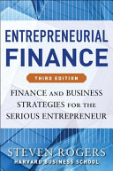 Entrepreneurial finance : finance and business strategies for the serious entrepreneur /