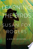 Learning the birds a midlife adventure