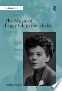 The music of Peggy Glanville-Hicks /
