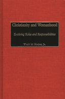 Christianity and womanhood : evolving roles and responsibilities /